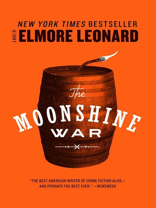 Title details for The Moonshine War by Elmore Leonard - Wait list